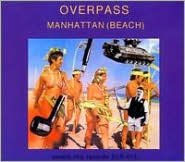 Manhattan (Beach) - Overpass
