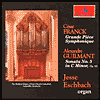 Franck, César: Grande Pièce Symphonique; Alexandre Guilmant: Sonata No. 5 - Jesse E. Eschbach
