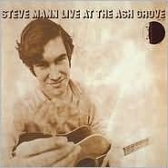 Live at the Ash Grove - Steve Mann