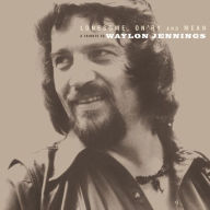 Lonesome, On'ry and Mean: A Tribute to Waylon Jennings