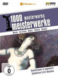 1000 Meisterwerke - Symbolismus und Jugendstil