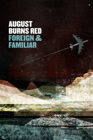 Foreign & Familiar [Video] - August Burns Red