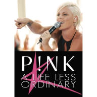 Pink: A Life Less Ordinary Unauthorized
