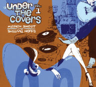 Under the Covers, Vol. 1 - Matthew Sweet