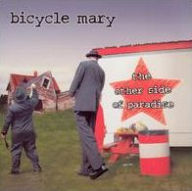 Other Side of Paradise - Bicycle Mary