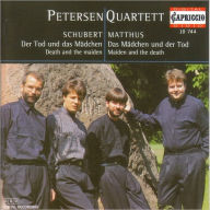 Schubert: Der Tod und das Mädchen; Matthus: Das Mädchen und der Tod Petersen Quartet Artist