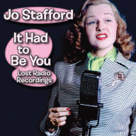 It Had to Be You - Jo Stafford