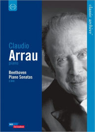 Classic Archive: Claudio Arrau - Beethoven Piano Sonatas Hugo KÃ¤ch Director