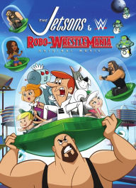 Jetsons & WWE: Robo-Wrestlemania!