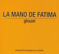 Mano de Fatima - Ghazel