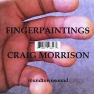 Fingerpaintings - Craig Morrison
