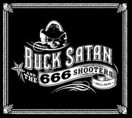 Bikers Welcome Ladies Drink Free Buck Satan & the 666 Shooters Primary Artist