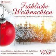 Fröhliche Weihnachten: Die Schönsten Deutschen Weihnachtslieder