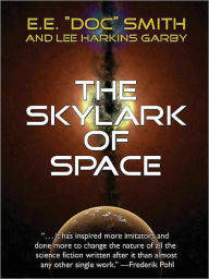 The Skylark of Space E. E. Smith Author