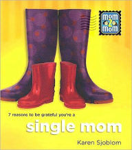 Mom 2 Mom Single Mom Karen Sjoblom Author