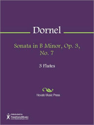 Sonata in B Minor, Op. 3, No. 7 - Louis-Antoine Dornel