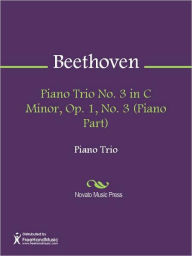 Piano Trio No. 3 in C Minor, Op. 1, No. 3 (Piano Part) Ludwig van Beethoven Author