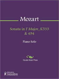 Sonata in F Major, K533 & 494 Wolfgang Amadeus Mozart Author