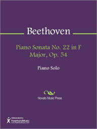 Piano Sonata No. 22 in F Major, Op. 54 - Ludwig van Beethoven