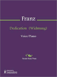 Dedication (Widmung) Robert Franz Author