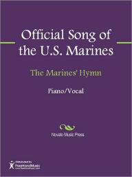 The Marines' Hymn Official Song of the U.S. Marines Author