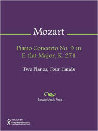 Piano Concerto No. 9 in E-flat Major, K. 271 - Wolfgang Amadeus Mozart
