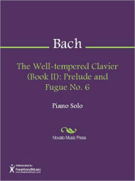 The Well-tempered Clavier (Book II): Prelude and Fugue No. 6 Johann Sebastian Bach Author