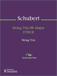 String Trio Bb Major D581B Franz Schubert Author