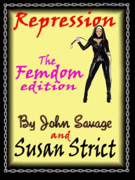 Repression: The Femdom Edition - Susan Strict
