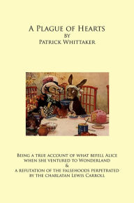 A Plague of Hearts Patrick Whittaker Author