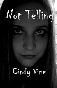 Not Telling - Cindy Vine