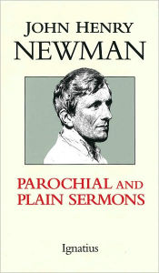 Parochial and Plain Sermons - John Henry Newman