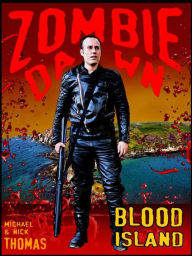 Blood Island (Zombie Dawn Stories) Nick S. Thomas Author