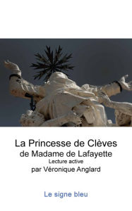 La Princesse de Clèves Véronique Anglard Author