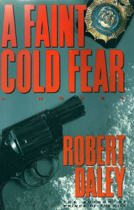 A Faint Cold Fear - Robert Daley