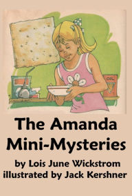 The Amanda Mini-Mysteries Lois Wickstrom Author