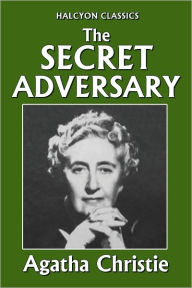 The Secret Adversary by Agatha Christie Agatha Christie Author