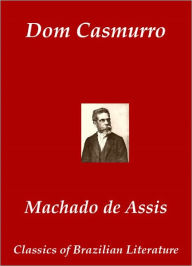 Dom Casmurro (Portuguese Edition) - Joaquim Maria Machado de Assis