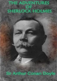 The Adventures of Sherlock Holmes Sir Arthur Conan Doyle Author