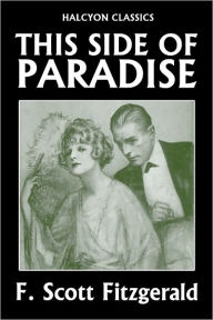 This Side of Paradise by F. Scott Fitzgerald F. Scott Fitzgerald Author