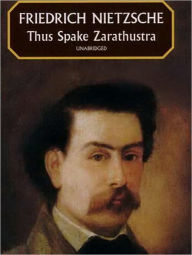 Thus Spake Zarathustra - A book for all and none - Friedrich Wilhelm Nietzsche
