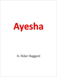 Ayesha H. Rider Haggard Author