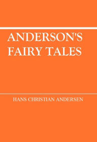 Fairy Tales Hans Christian Andersen Author