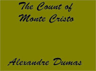 THE COUNT OF MONTE CRISTO Alexandre Dumas Author