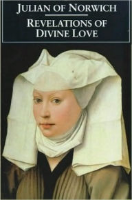 Revelations of Divine Love Julian of Norwich Author
