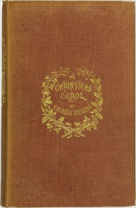 A Christmas Carol in Prose: Being a Ghost Story of Christmas - Charles Dickens