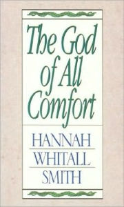 The God of All Comfort - Hannah Smith
