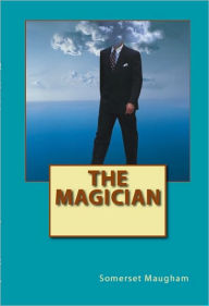 The Magician - SOMERSET MAUGHAM
