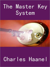 The Master Key System Charles Haanel Author