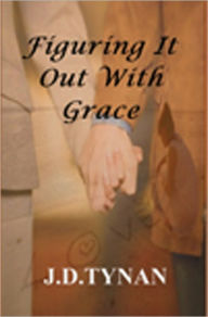 Figuring It Out With Grace J. D. Tynan Author